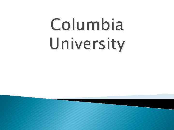 Columbia University 