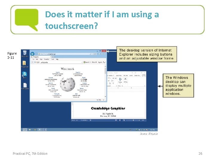 Does it matter if I am using a touchscreen? Figure 2 -11 Practical PC,