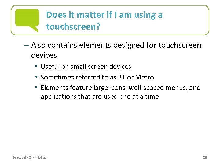 Does it matter if I am using a touchscreen? – Also contains elements designed