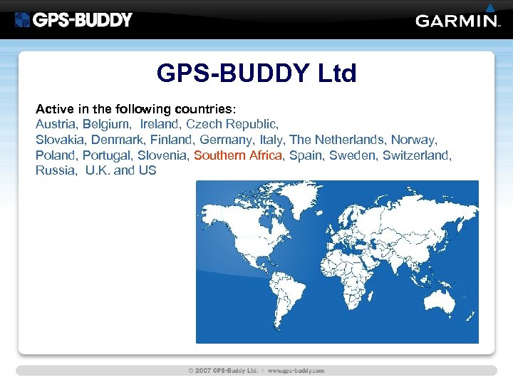 GPS-BUDDY Ltd Active in the following countries: Austria, Belgium, Ireland, Czech Republic, Slovakia, Denmark,