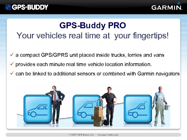 GPS-Buddy PRO Your vehicles real time at your fingertips! ü a compact GPS/GPRS unit