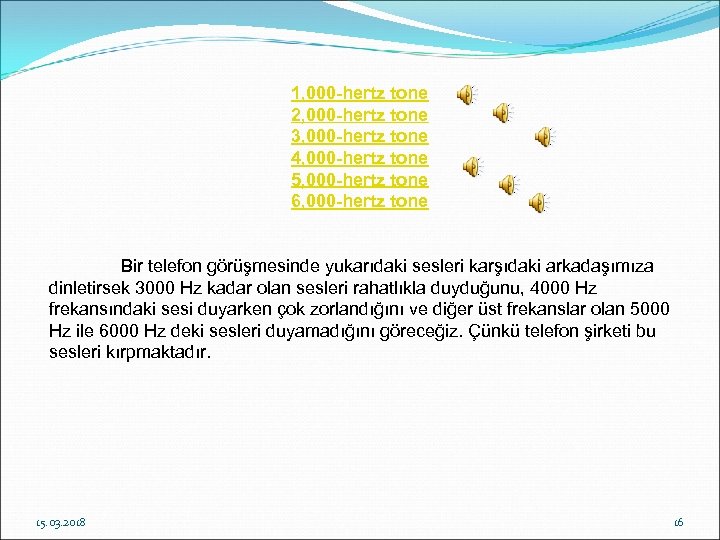 1, 000 -hertz tone 2, 000 -hertz tone 3, 000 -hertz tone 4, 000