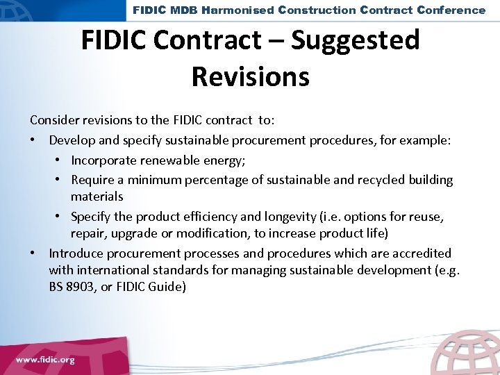 FIDIC MDB Harmonised Construction Contract Conference FIDIC Contract – Suggested Revisions Consider revisions to