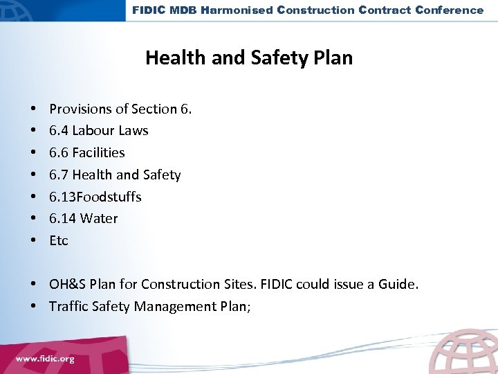 FIDIC MDB Harmonised Construction Contract Conference Health and Safety Plan • • Provisions of