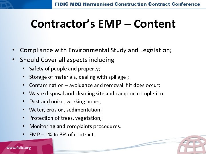 FIDIC MDB Harmonised Construction Contract Conference Contractor’s EMP – Content • Compliance with Environmental