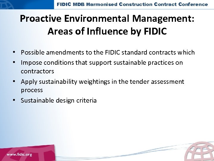 FIDIC MDB Harmonised Construction Contract Conference Proactive Environmental Management: Areas of Influence by FIDIC
