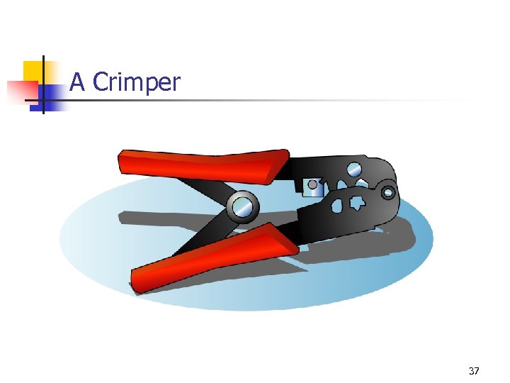 A Crimper 37 