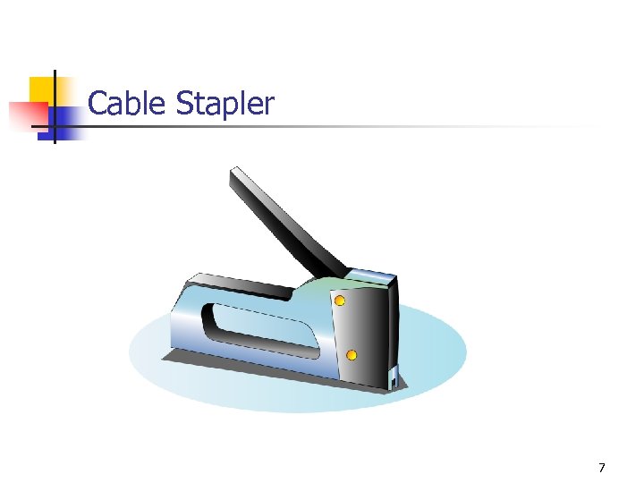 Cable Stapler 7 