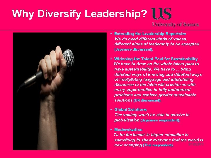 Why Diversify Leadership? • Extending the Leadership Repertoire We do need different kinds of