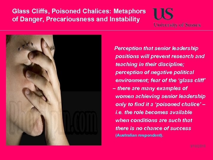 Glass Cliffs, Poisoned Chalices: Metaphors of Danger, Precariousness and Instability Perception that senior leadership