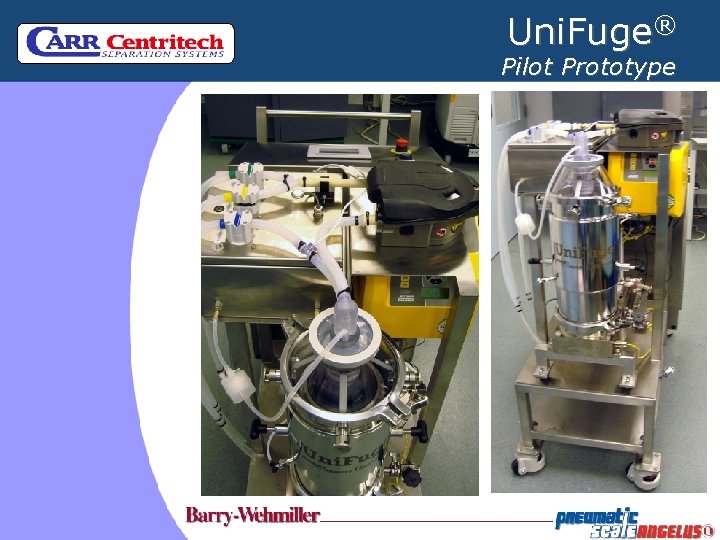 Uni. Fuge® Pilot Prototype 