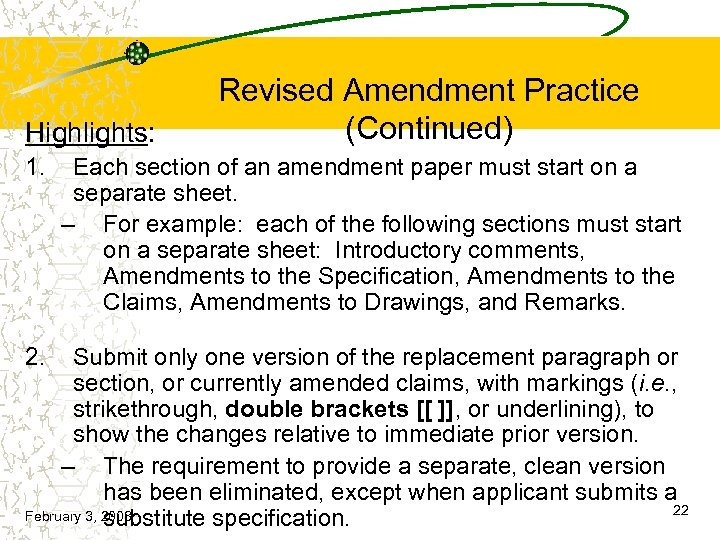 Highlights: 1. 2. Revised Amendment Practice (Continued) Each section of an amendment paper must