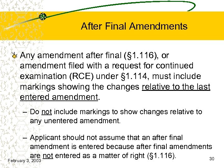 After Final Amendments Any amendment after final (§ 1. 116), or amendment filed with