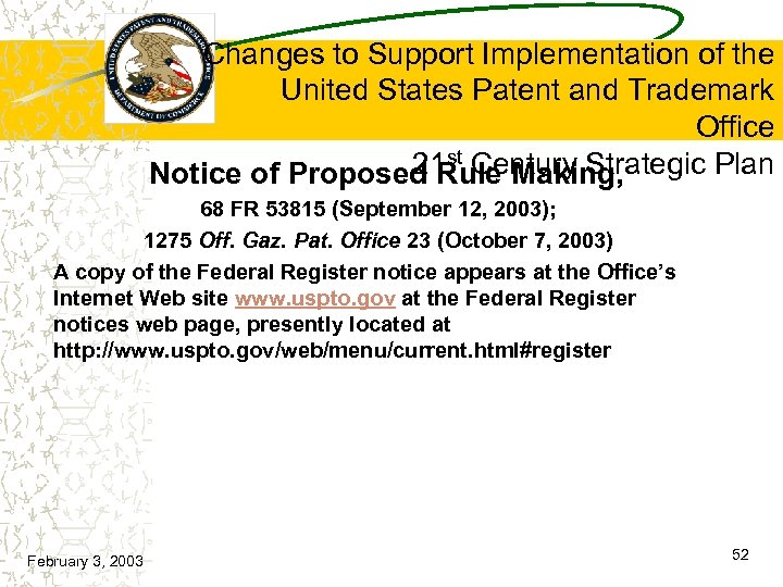 Changes to Support Implementation of the United States Patent and Trademark Office 21 st