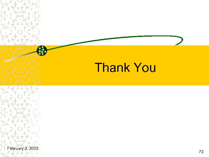 Thank You February 3, 2003 73 