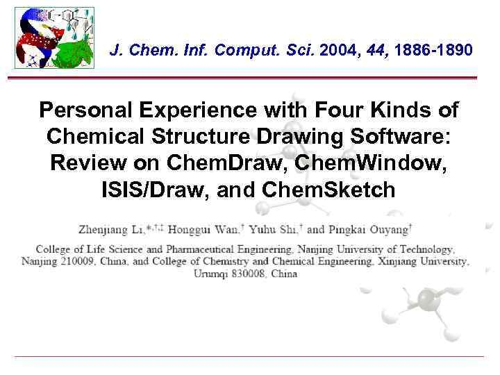 J. Chem. Inf. Comput. Sci. 2004, 44, 1886 -1890 Personal Experience with Four Kinds