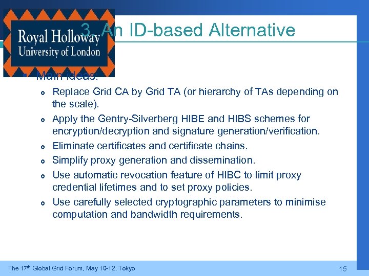 3. An ID-based Alternative § Main ideas: Replace Grid CA by Grid TA (or