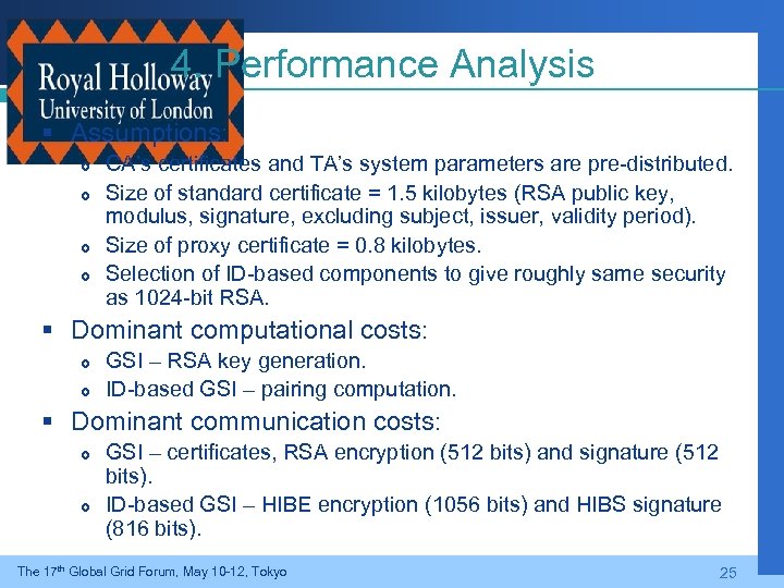 4. Performance Analysis § Assumptions: CA’s certificates and TA’s system parameters are pre-distributed. Size