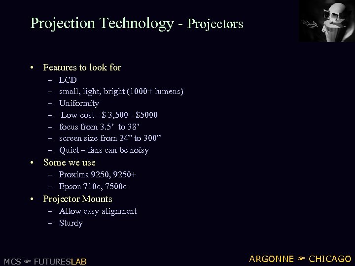 Projection Technology - Projectors • Features to look for – – – – LCD