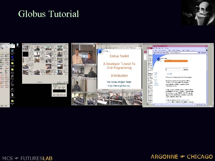 Globus Tutorial MCS FUTURESLAB ARGONNE CHICAGO 