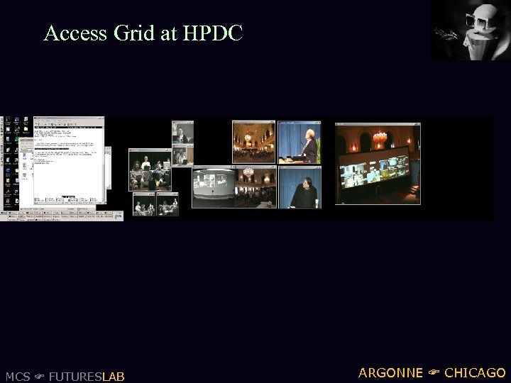 Access Grid at HPDC MCS FUTURESLAB ARGONNE CHICAGO 
