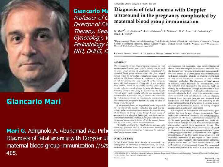 Giancarlo Mari Professor of Obstetrics and Gynecology, Director of Diagnostic Endoscopy and Fetal Therapy,