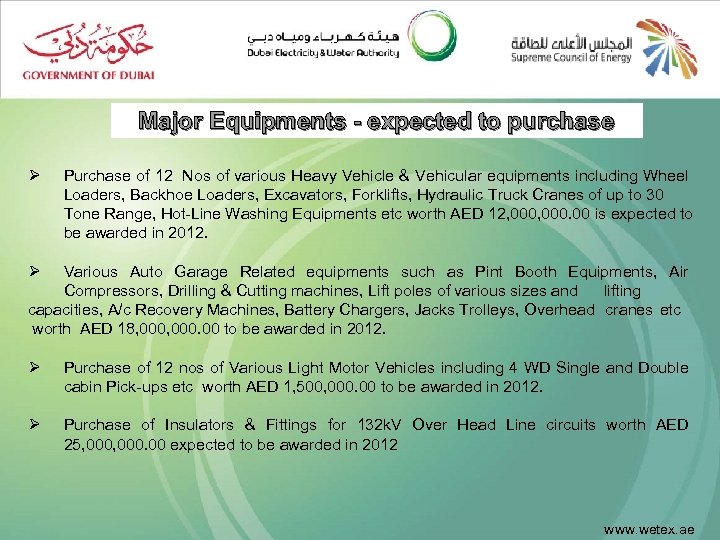 Major Equipments - expected to purchase Ø Purchase of 12 Nos of various Heavy
