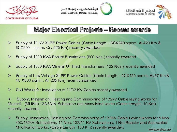 Major Electrical Projects – Recent awards Ø Supply of 11 KV XLPE Power Cables