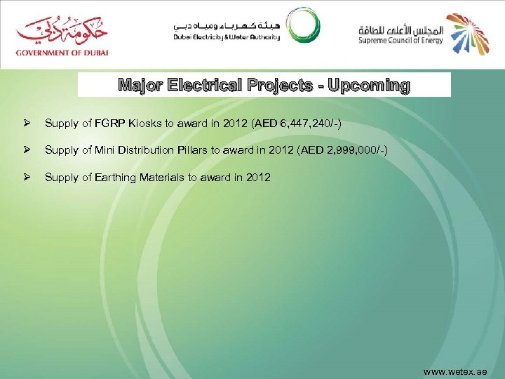 Major Electrical Projects - Upcoming Ø Supply of FGRP Kiosks to award in 2012