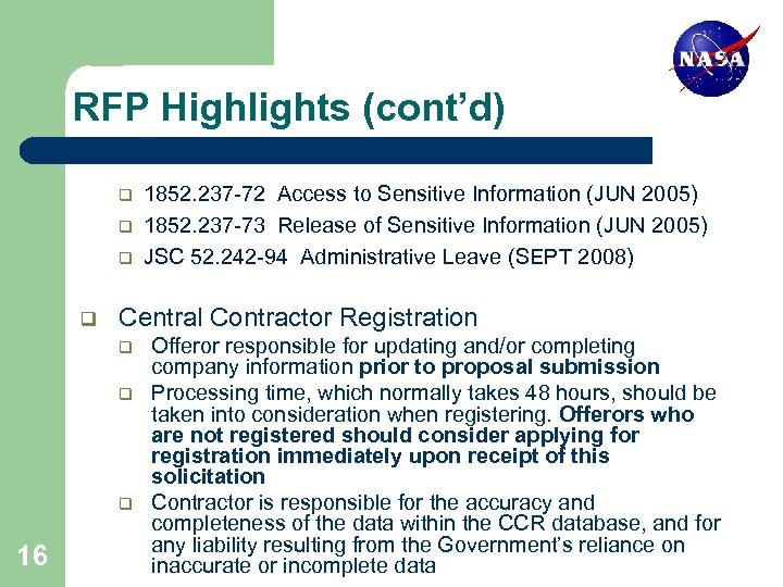 RFP Highlights (cont’d) q q Central Contractor Registration q q q 16 1852. 237