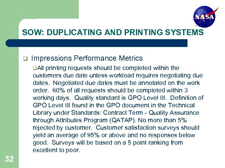 SOW: DUPLICATING AND PRINTING SYSTEMS q Impressions Performance Metrics q. All printing requests should