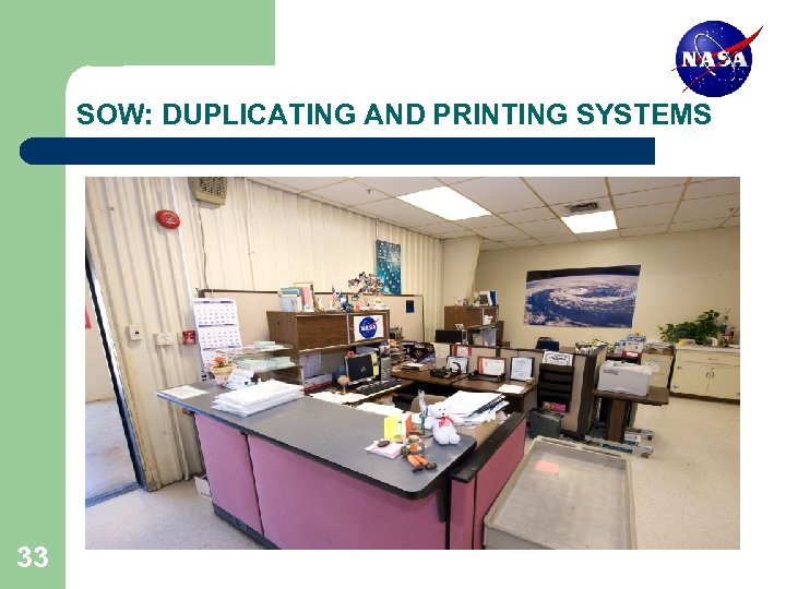 SOW: DUPLICATING AND PRINTING SYSTEMS 33 