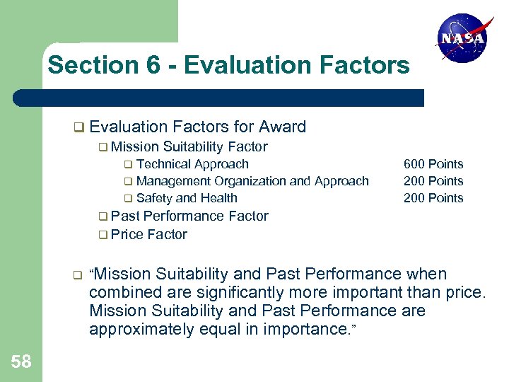 Section 6 - Evaluation Factors q Evaluation Factors for Award q Mission Suitability Factor