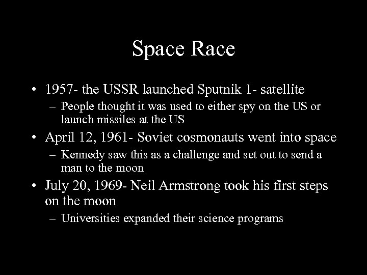 Space Race • 1957 - the USSR launched Sputnik 1 - satellite – People