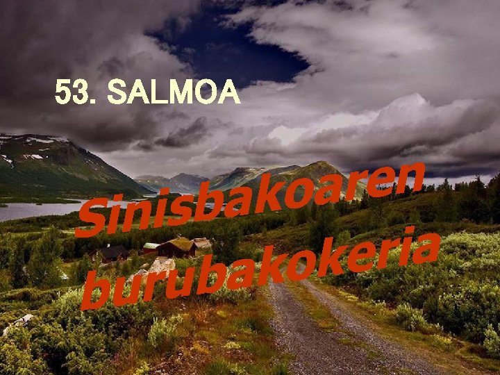 53. SALMOA ren oa bak inis S eria kok uba ur b 