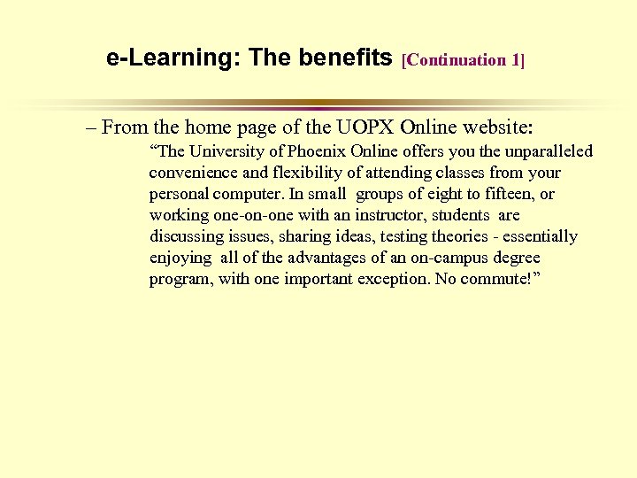 e-Learning: The benefits [Continuation 1] – From the home page of the UOPX Online