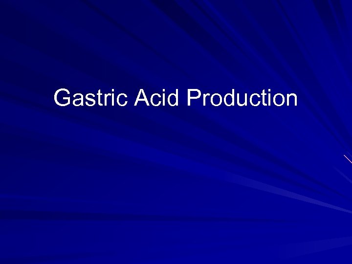 Gastric Acid Production 