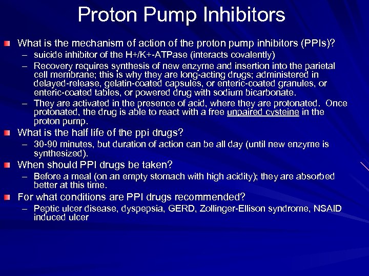 Proton Pump Inhibitors What is the mechanism of action of the proton pump inhibitors