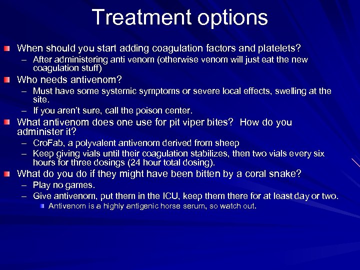Treatment options When should you start adding coagulation factors and platelets? – After administering