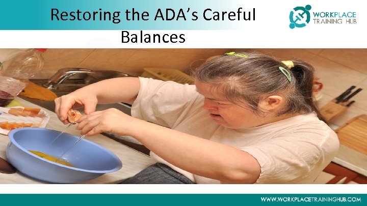 Restoring the ADA’s Careful Balances 