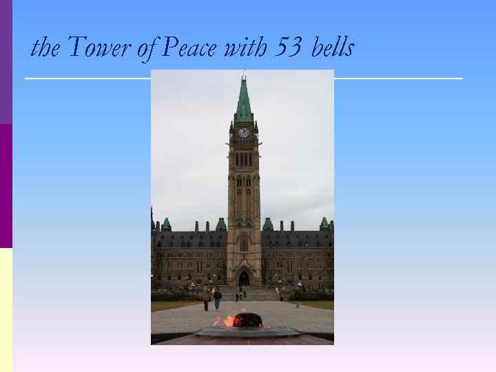 the Tower of Peace with 53 bells 