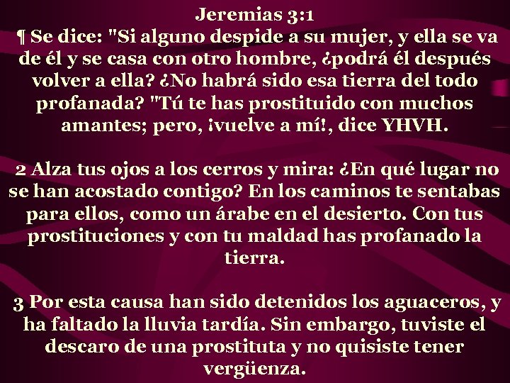 Jeremias 3: 1 ¶ Se dice: 