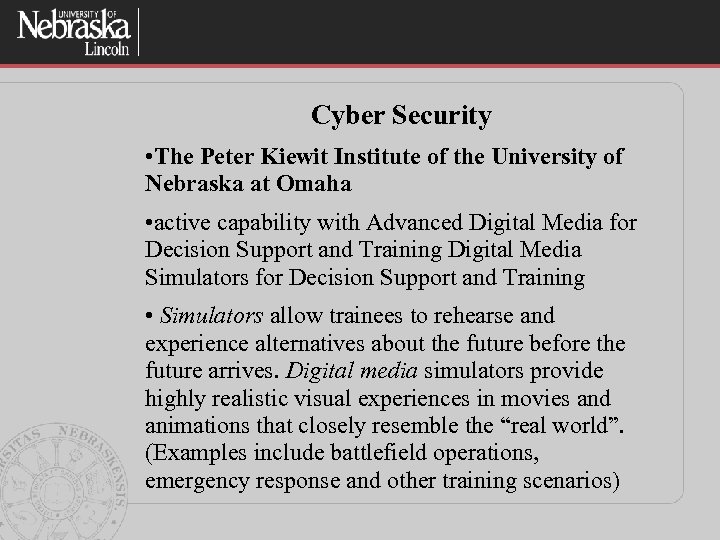 Cyber Security • The Peter Kiewit Institute of the University of Nebraska at Omaha