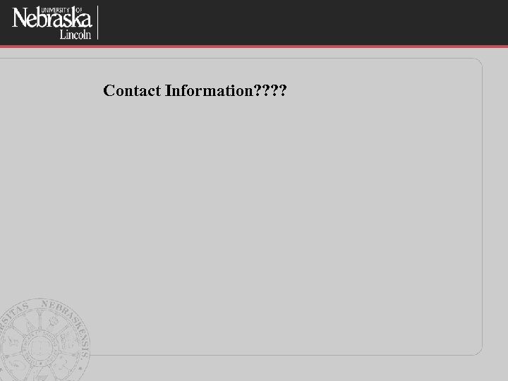 Contact Information? ? 