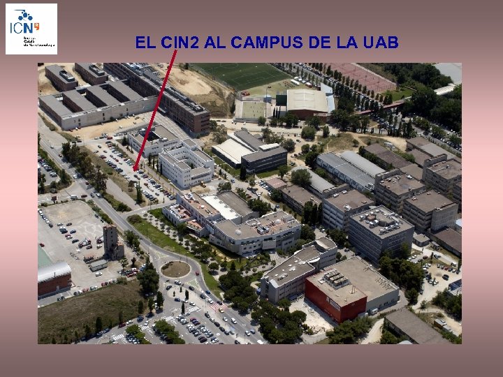 EL CIN 2 AL CAMPUS DE LA UAB 