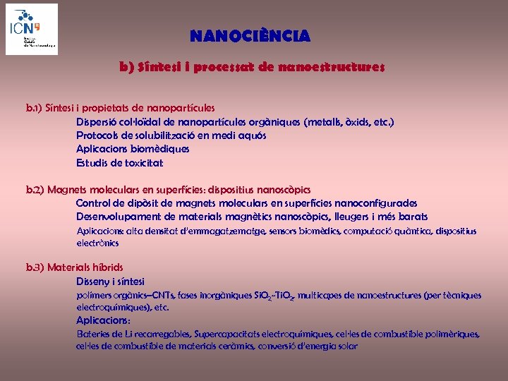 NANOCIÈNCIA b) Síntesi i processat de nanoestructures b. 1) Síntesi i propietats de nanopartícules