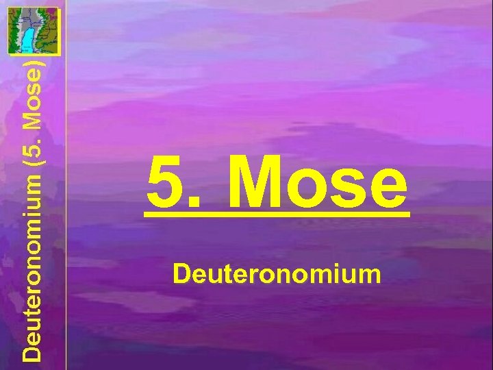 5. Mose Deuteronomium 