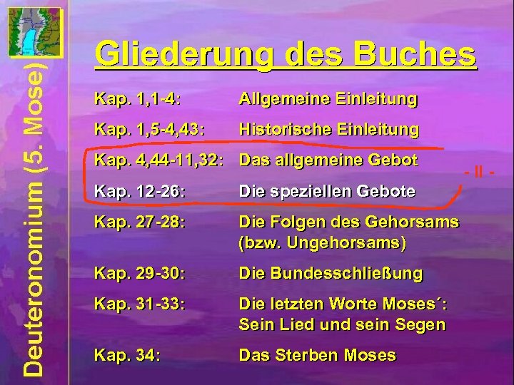 Gliederung des Buches Kap. 1, 1 -4: Allgemeine Einleitung Kap. 1, 5 -4, 43: