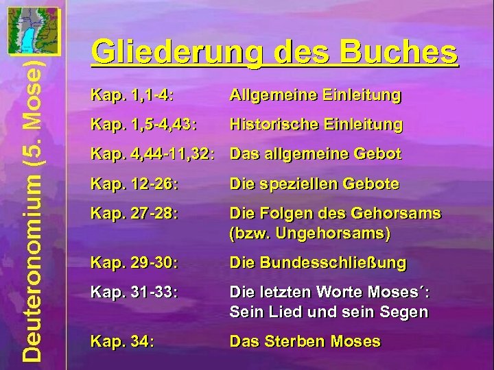 Gliederung des Buches Kap. 1, 1 -4: Allgemeine Einleitung Kap. 1, 5 -4, 43: