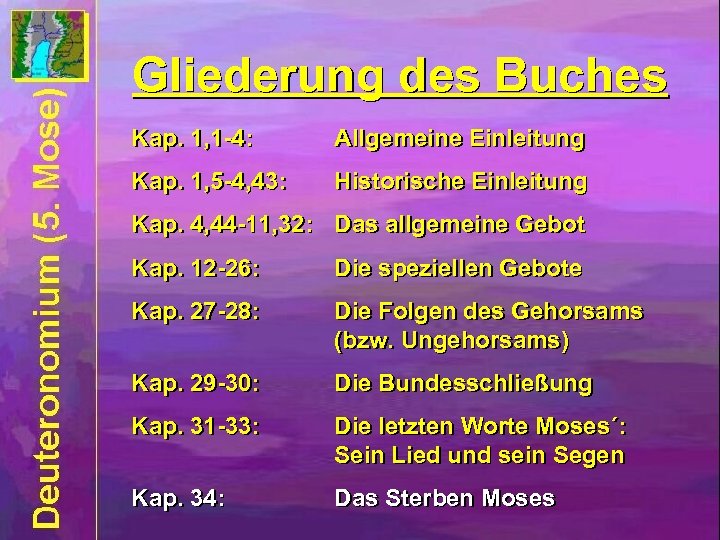 Gliederung des Buches Kap. 1, 1 -4: Allgemeine Einleitung Kap. 1, 5 -4, 43:
